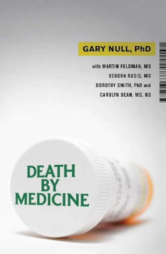 Death by Medicine By Gary Null