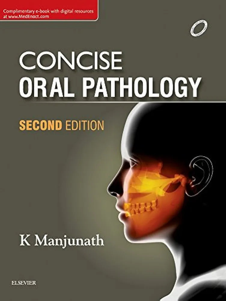 Concise Oral Pathology
2nd Edition by K Manjunath