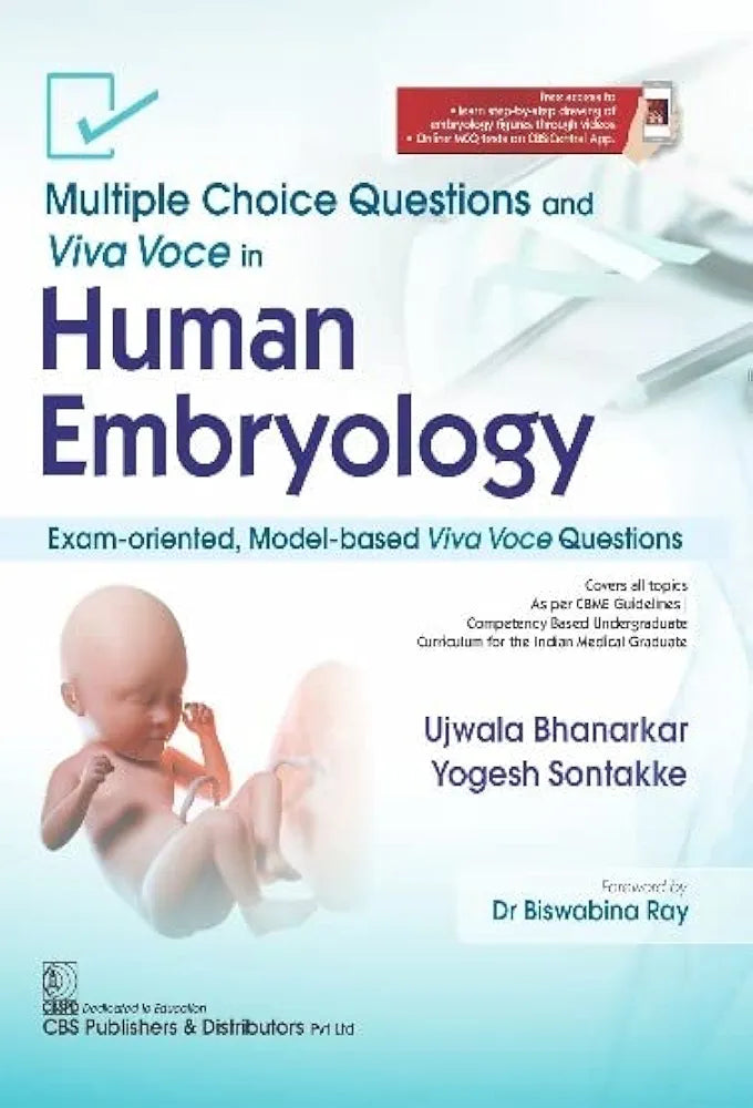 Multiple Choice Questions and Viva Voce in Human Embryology Ujwala Bhanarkar and Yogesh Sontakke