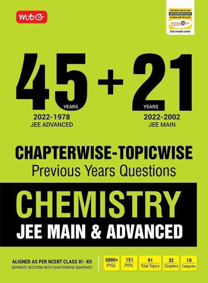 MTG 45 + 21 Years JEE Main and IIT JEE Advanced Previous Years Solved Papers with Chapterwise Topicwise Solutions Chemistry Book - JEE Advanced PYQ Question Bank For 2023 Exam MTG Editorial Board
17 October 2022
ISBN-13: 978-9355554246 ISBN-10: 935555