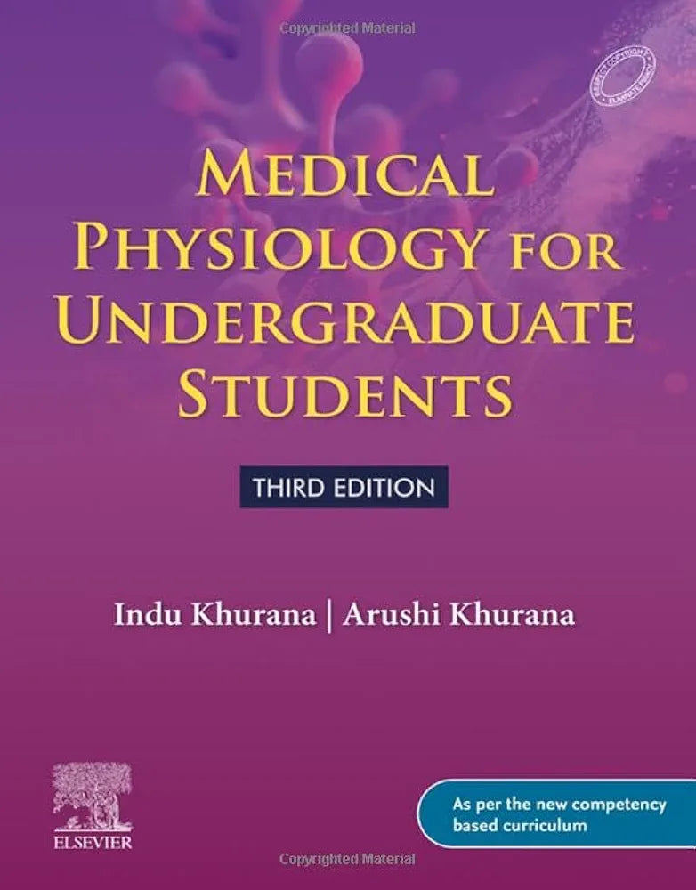 Medical Physiology for Undergraduate Students, 3rd Edition By Indu Khurana