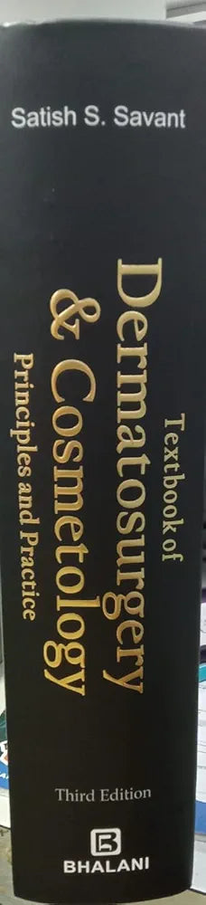 TEXTBOOK OF DERMATOSURGERY AND COSMETOLOGY PRINCIPLES AND PRACTICE by Satish S. Savant 3rd edition ( Hardcover)