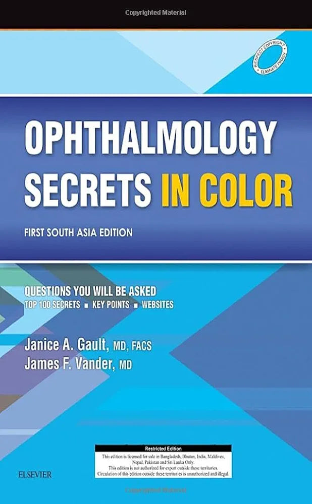 Ophthalmology Secrets in Color: First South Asia Edition by Janice A.Gault,MD,FACE
