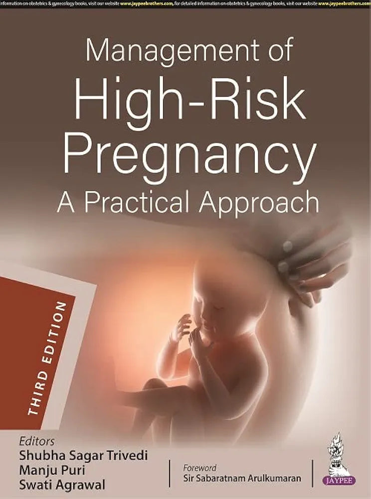 Management of High-Risk Pregnancy: A Practical Approach By Shubha Sagar Trivedi 3rd edition
