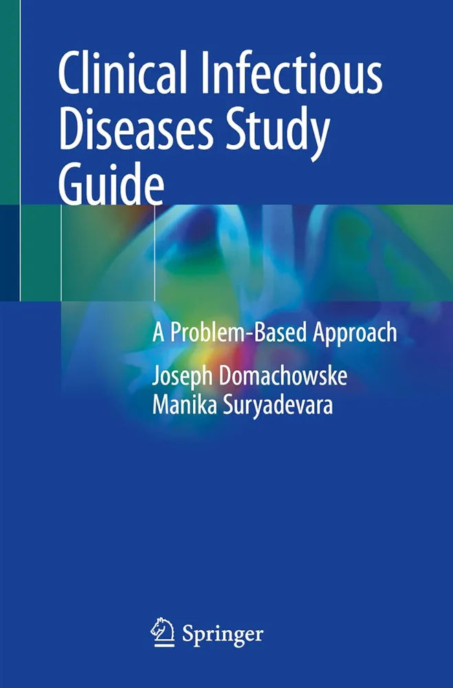 Clinical Infectious Diseases Study Guide: A Problem-Based Approach By Joseph Domachowske