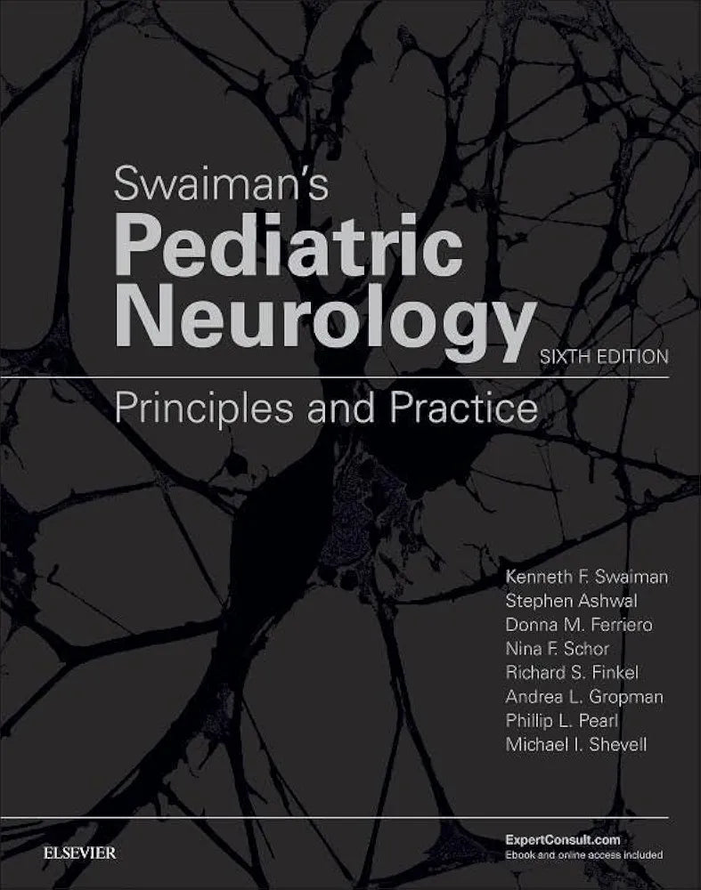 Swaiman's Pediatric Neurology: Principles and Practice by Kenneth F.Swaiman 6th Edition
