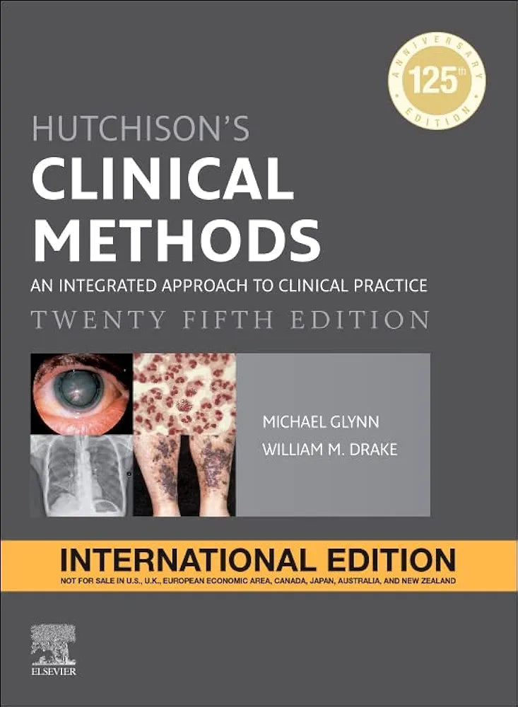Hutchison's Clinical Methods: An Integrated Approach to Clinical Practice, International Edition, 25th edition by Michael Glynn