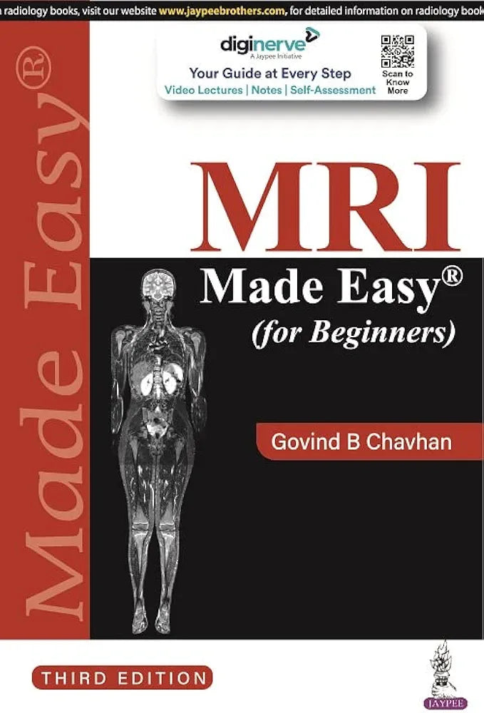 MRI Made Easy (for Beginners) by Govind B Chavhan