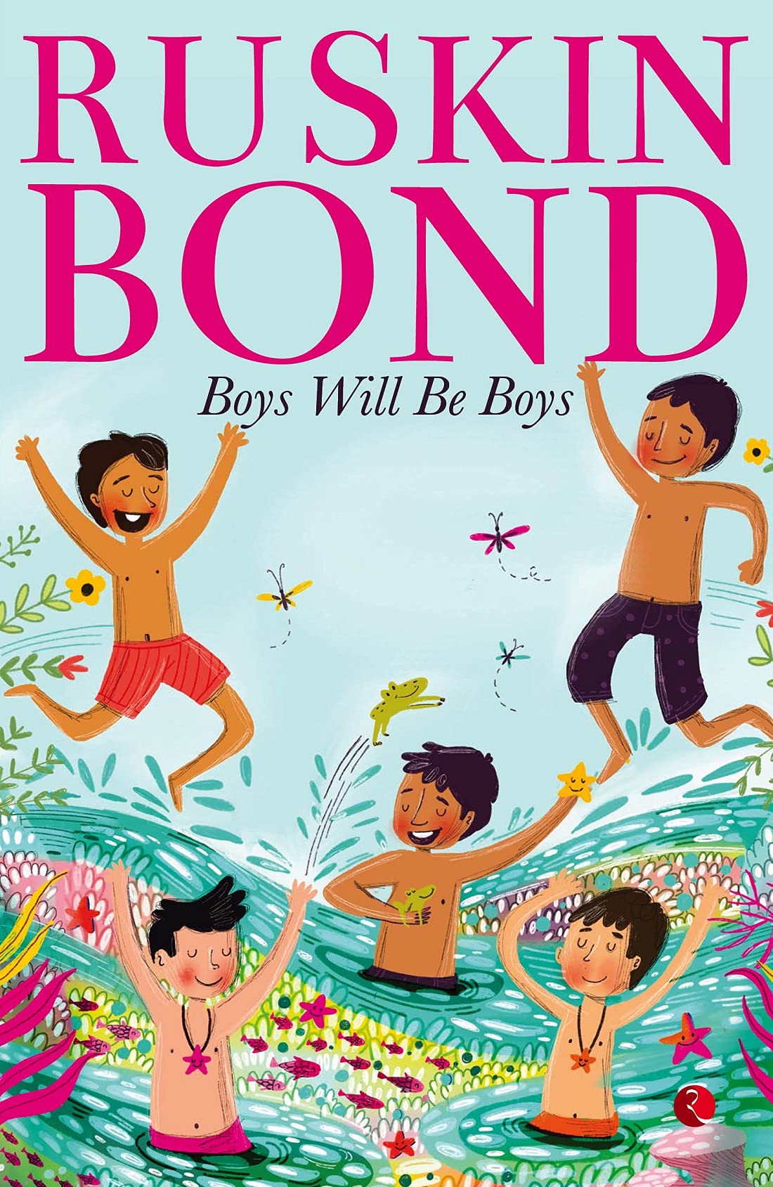 Ruskin bond Boys will be Boys (Paperback)