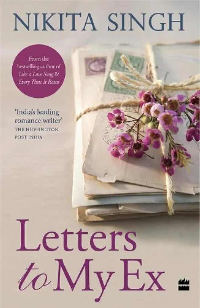 Nikita Singh
Letters to My Ex