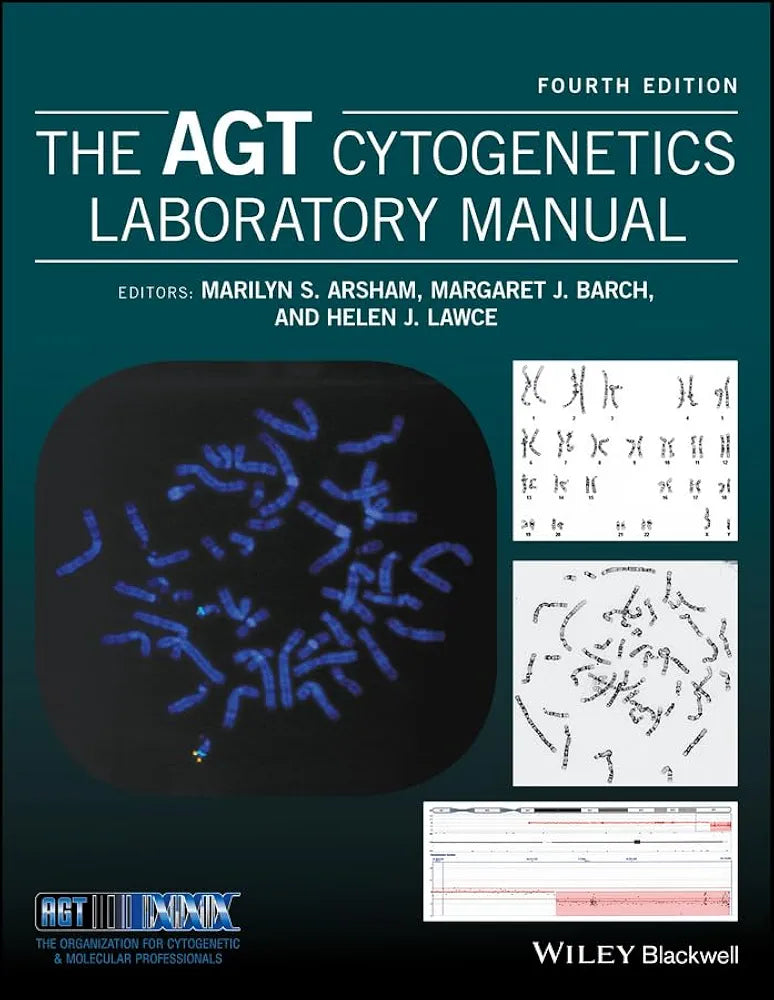 The AGT Cytogenetics Laboratory Manual by Marilyn S.Arsham 4th edition