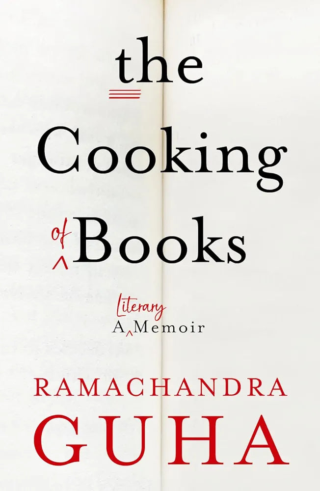 Ramachandra Guha
The Cooking of Books : A Literary Memoir