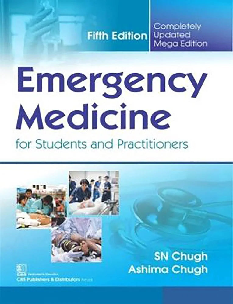 EMERGENCY MEDICINE FOR STUDENTS AND PRACTITIONERS 5th edition By SN CHUGH