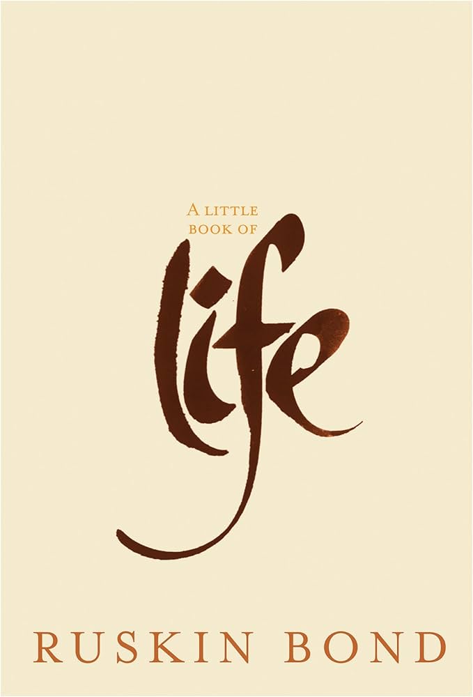 Ruskin bond A little book of Life (Hardcover)