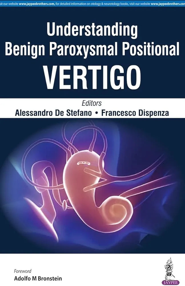 Understanding Benign Paroxysmal Positional Vertigo by ALESSANDRO DE STEFANOFRANCESCO DISPENZA
