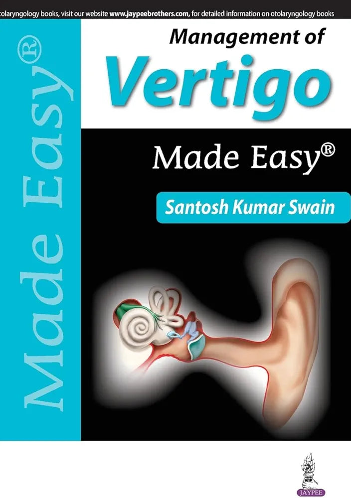 Management of Vertigo Made Easy by Santosh Kumar Swain