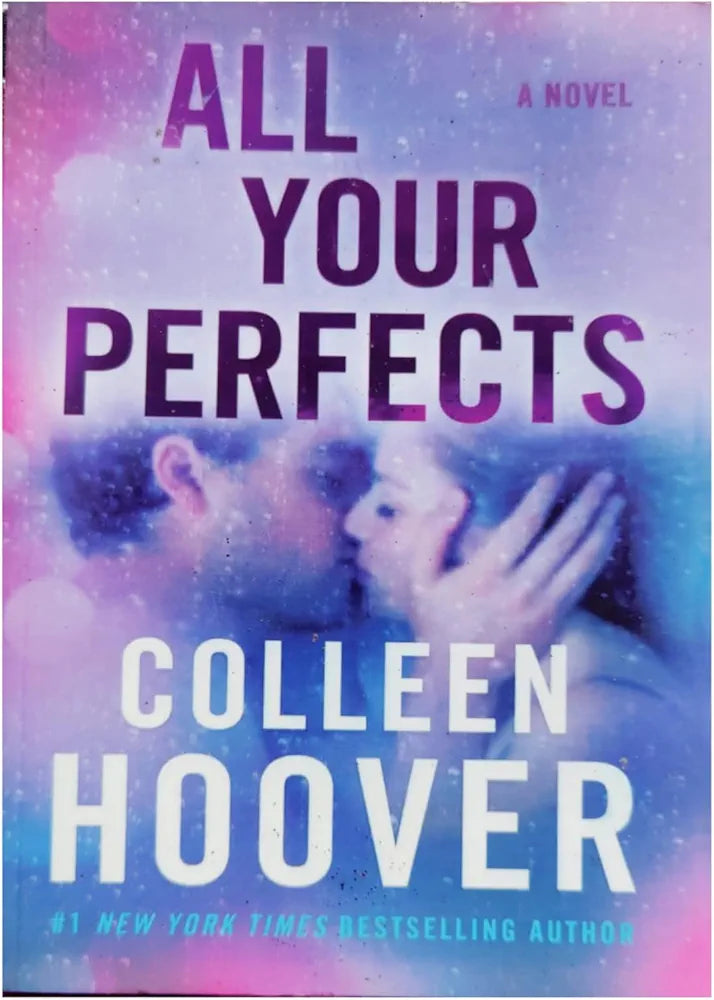 Colleen Hoover
All Your Perfects
