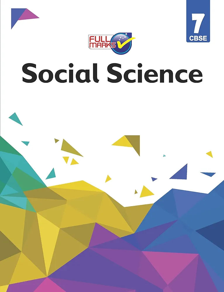 Full Marks Social Science CBSE Support Book Class 7 | NCERT Solutions | Question Bank | Reference Books | Help Books | Chapter wise Solutions | NCERT Textual Questions | Study Material