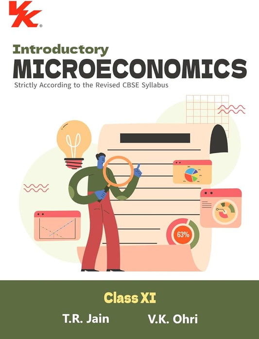 Introductory Microeconomics for Class 11 | CBSE (NCERT Solved) | Examination 2024-25 | By TR Jain & VK Ohri