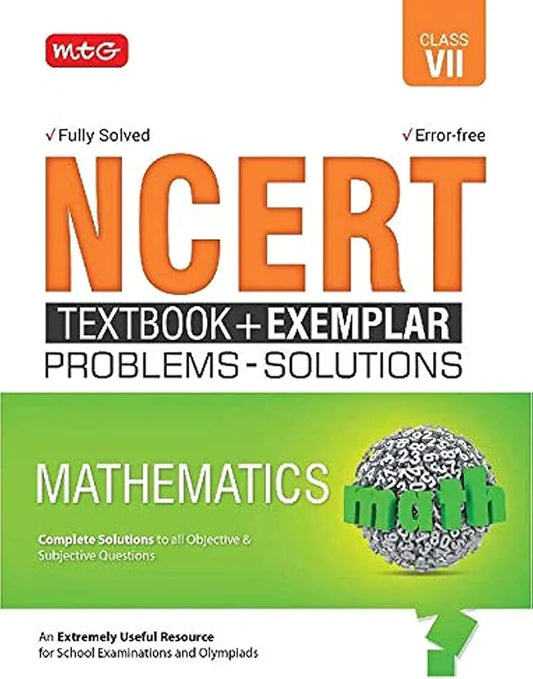 MTG FULLY SOLVED NCERT TEXTBOOK+EXEMPLAR PROBLEMS-SOLUTIONS MATHEMATICS CLASS 7