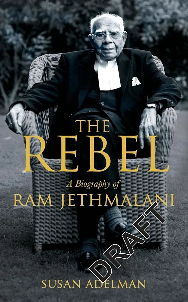 Susan Adelman
The Rebel: A Biography of Ram Jethmalani(PB)