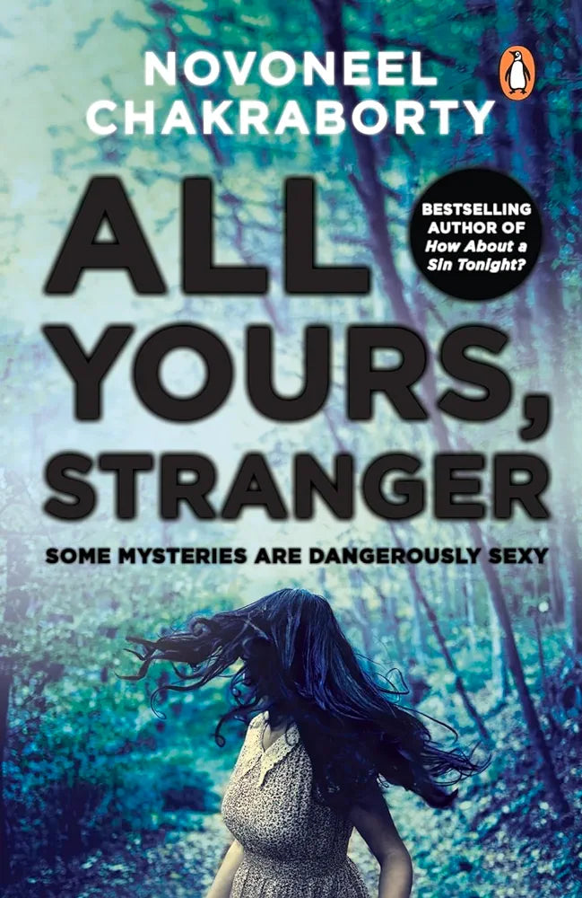 Novoneel Chakraborty
All Yours, Stranger (Bpb): Some Mysteries are Dangerously Sexy