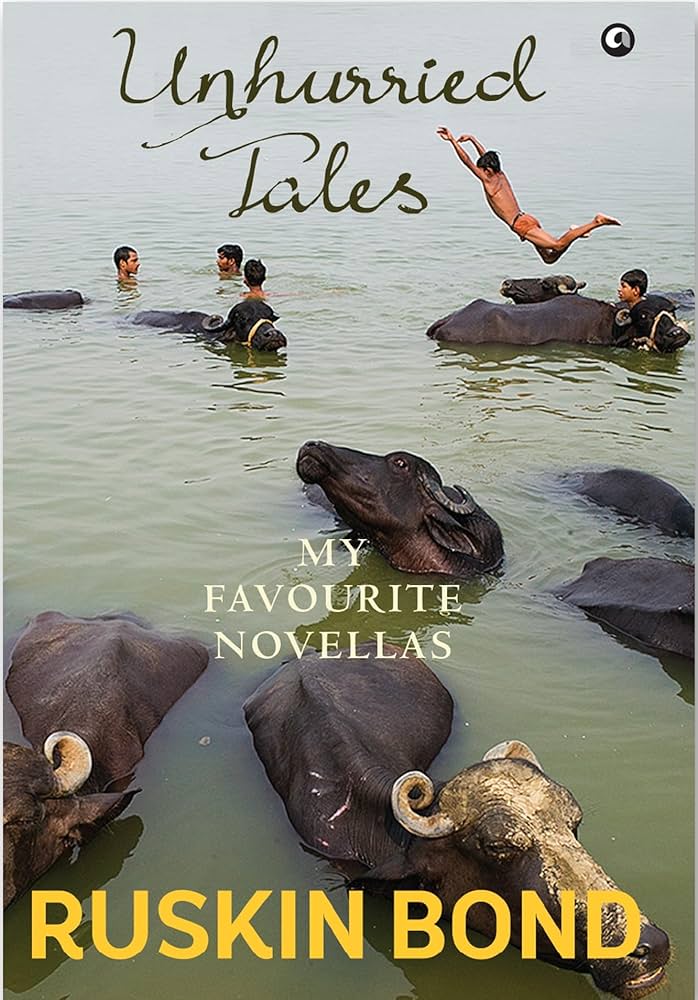 Ruskin bond Unhurried Tales (Hardcover)