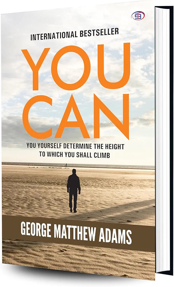 George Matthew Adams
You Can