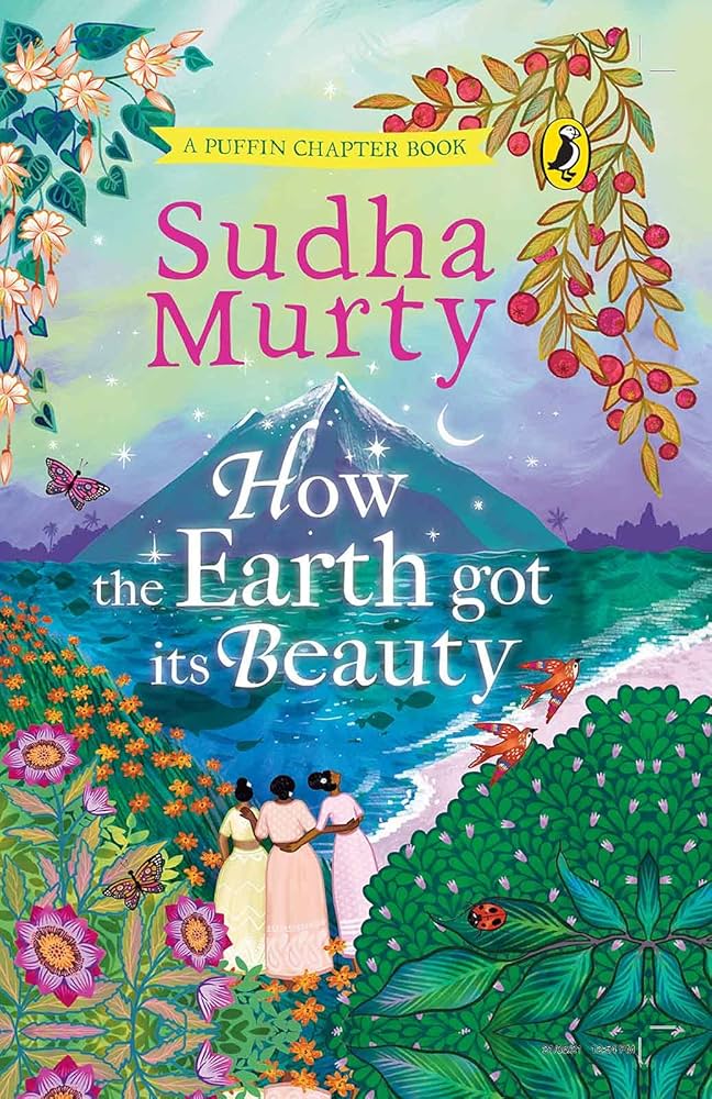 Sudha Murty How the earth got it's Beauty