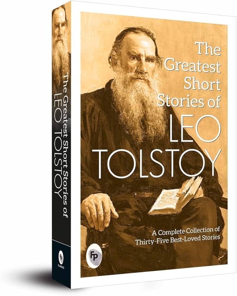 The Greatest Short Stories of Leo Tolstoy : Collectable Edition