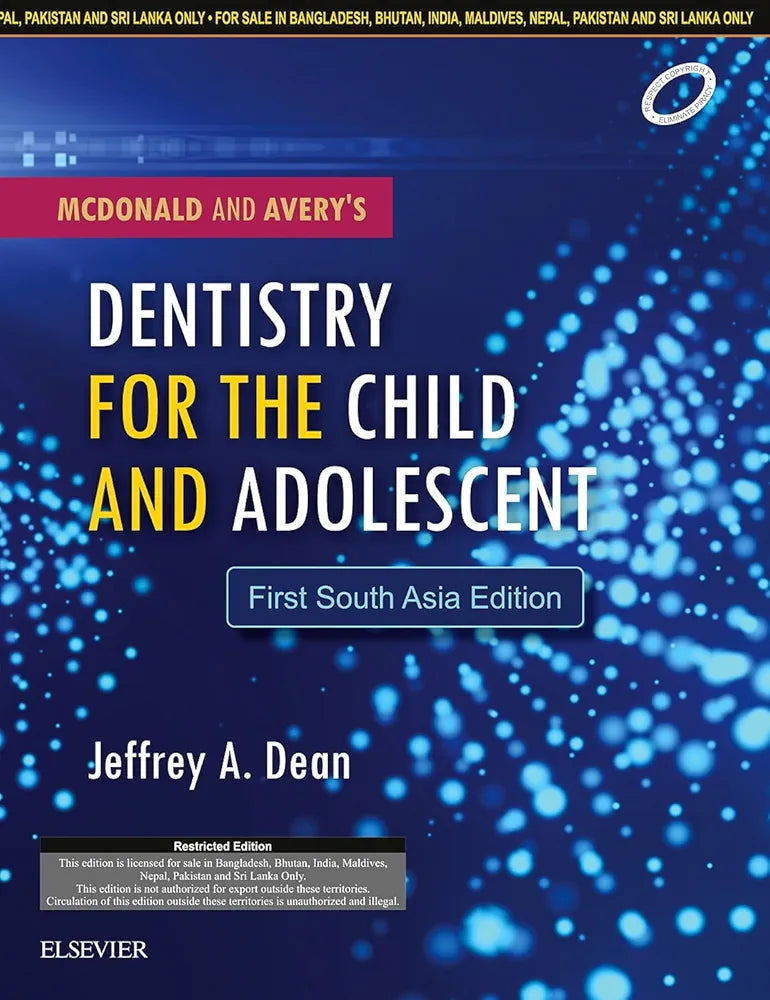McDonald and Avery's Dentistry for the Child and Adolescent: First South Asia Edition by Jeffrey A.Dean
