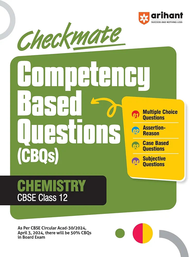 Arihant Competency Based Question Book | Chemistry Class 12th | Checkmate Series | With Assertion Reason | Correct | Incorrect Statement | Case Based | Solve Based | Subjective For Board Exams 2025 | All types CBQs PYQs With Detailed Solution
