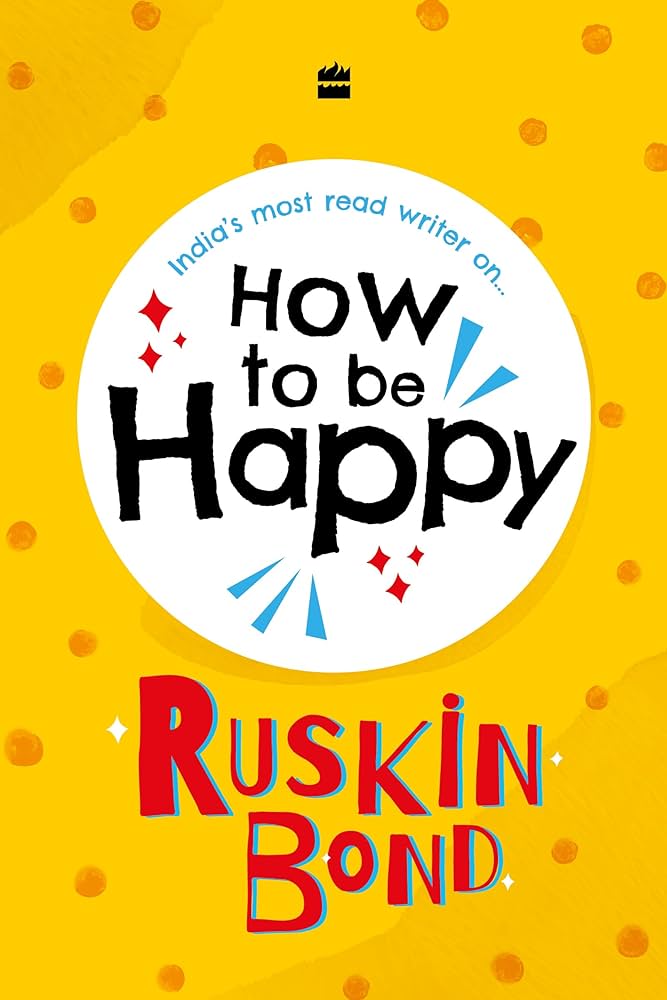 Ruskin bond How to be (hardcover)