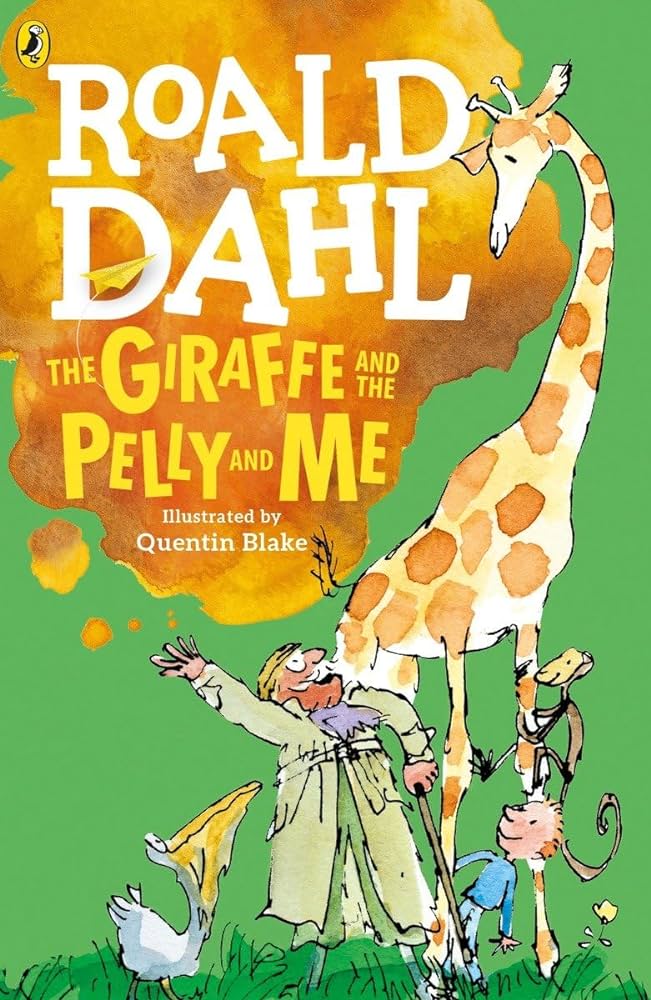 The Giraffe and the Pelly and Me"( by Roald Dahl) (paperback)