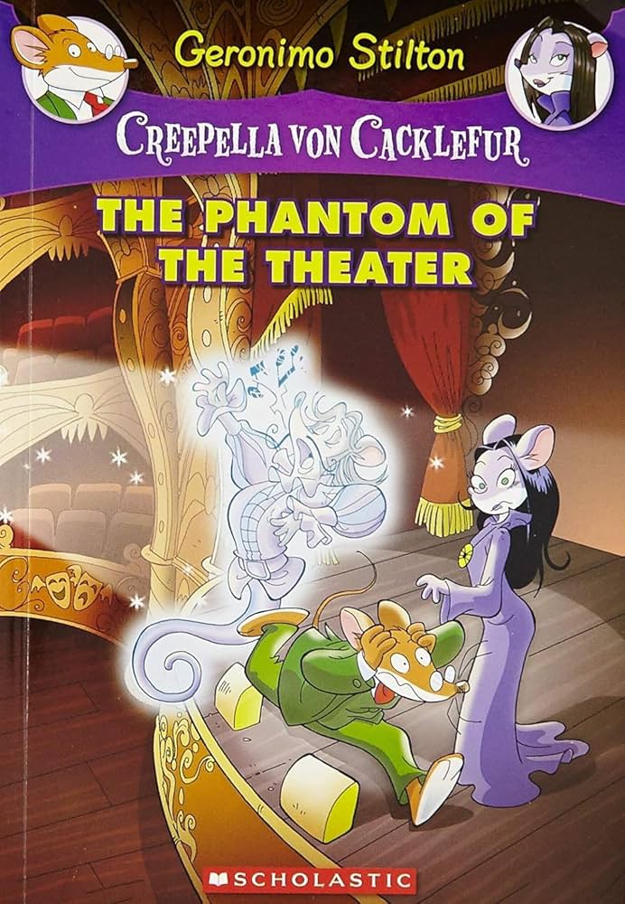 Geronimo Stilton The phantom of the theatre ''Creepella von cacklefur'' (paperback)