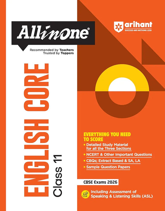 Arihant All in One English Core Class 11 for CBSE Exams 2025-26 | Revised Edition as per latest syllabus | Detailed Study Material for all Three Sections, NCERT & Other Important Questions, CBQs, Extract Based & SA, LA, Sample Questions Papers, Assessment