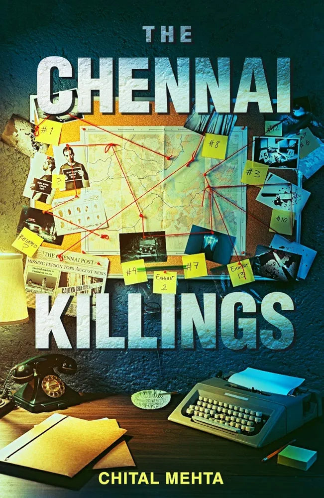 Chital Mehta
The Chennai Killings