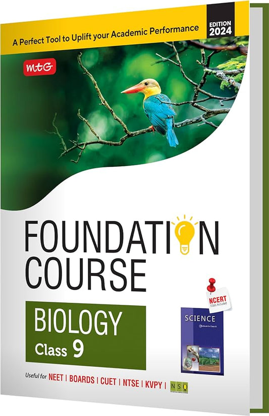 MTG Foundation Course Class 9 Biology Book For IIT JEE, NEET, NSO Olympiad, NTSE, NVS, KVPY & Boards Exam | Based on NCERT Latest Pattern 2024-25