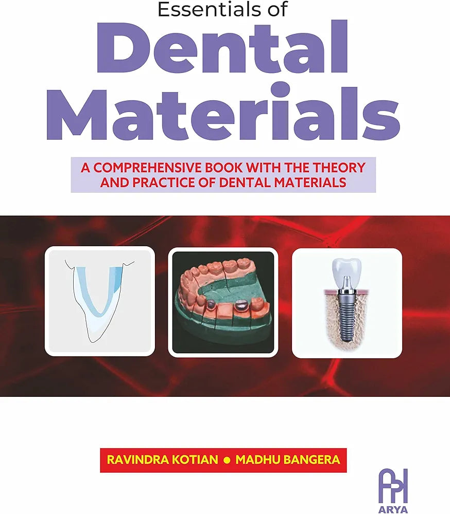 Essentials of Dental Materials by Ravindra Kotian