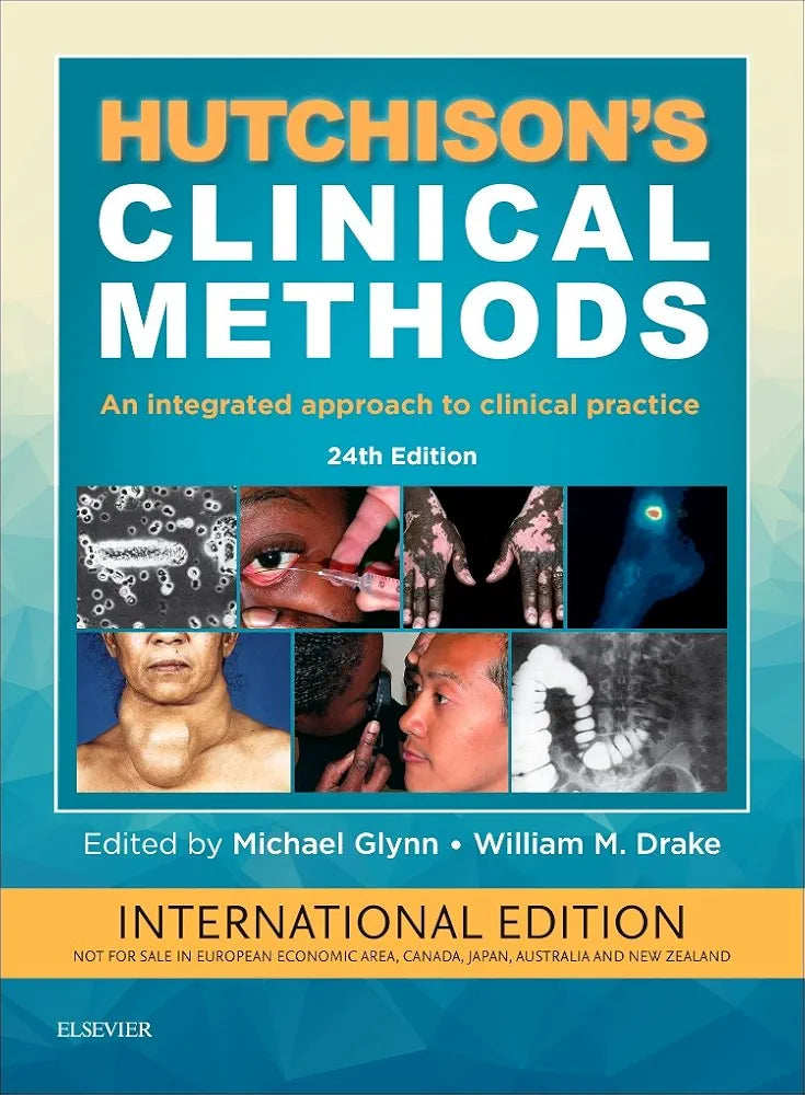 Hutchison's Clinical Methods: An Integrated Approach to Clinical Practice by Michael Glynn 24th edition