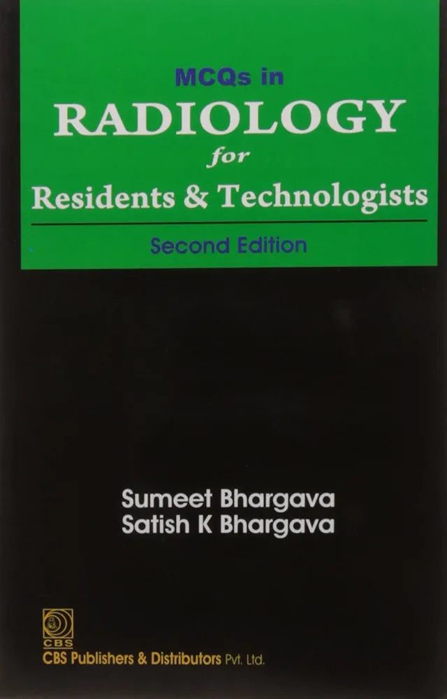 MCQs In Radiology For Residents And Technologists 2nd edition by Sumeet Bhargava