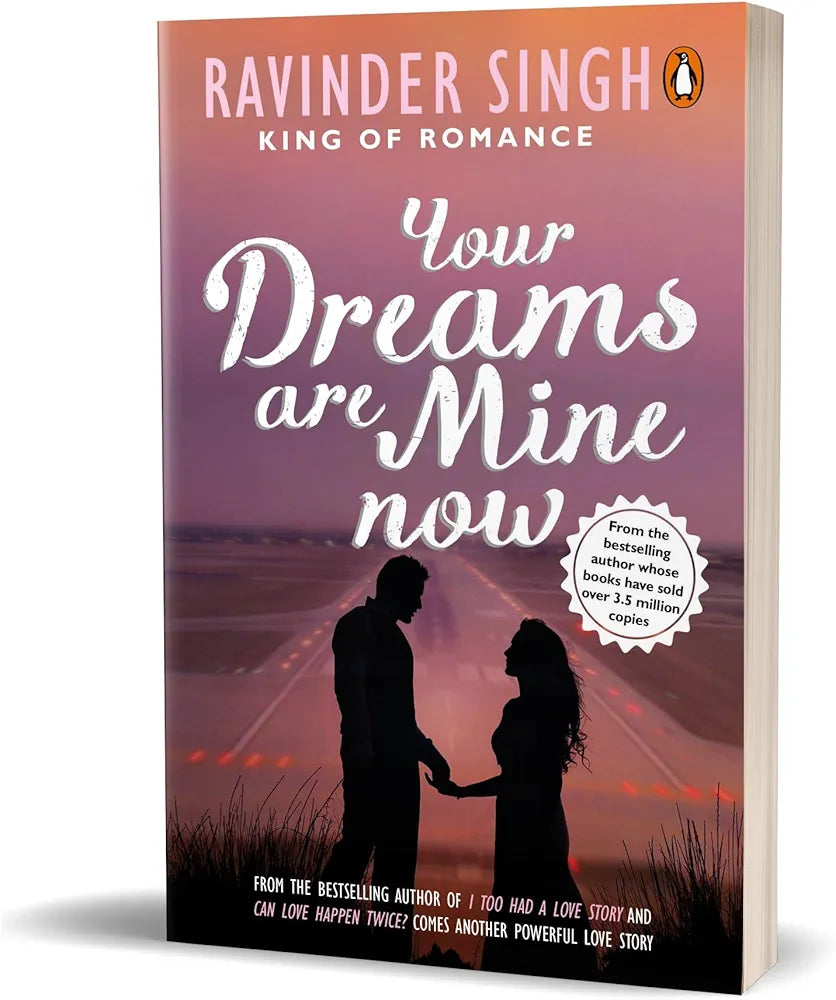 Ravinder Singh
PMR: Your Dreams are Mine Now