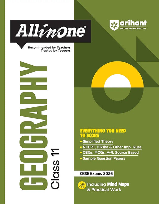 Arihant All in One Geography Class 11 for CBSE Exams 2025-26 | Revised Edition as per latest syllabus | Simplified Theory, All Types of Exam Pattern Questions, CBQs, MCQs, A-R, Case Based, Sample Question Papers, Mind Maps, Topic & Chapter Exercises