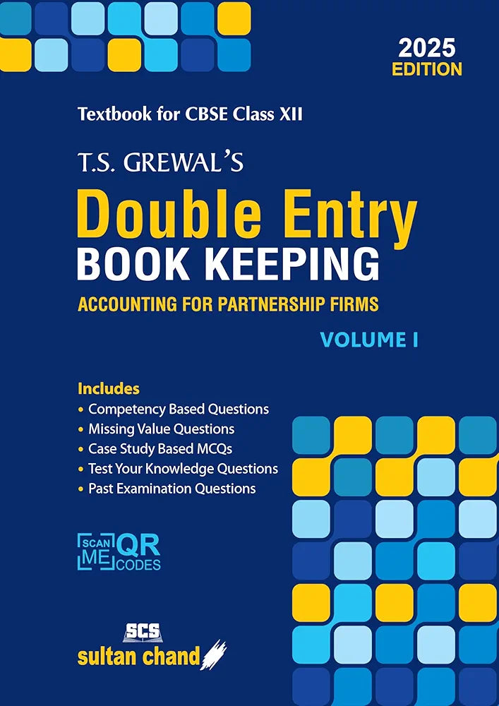 T.S. Grewal'S Double Entry Book Keeping - Accounting For Partnership Firms (Vol.1): Textbook for CBSE Class 12 (2025-26)