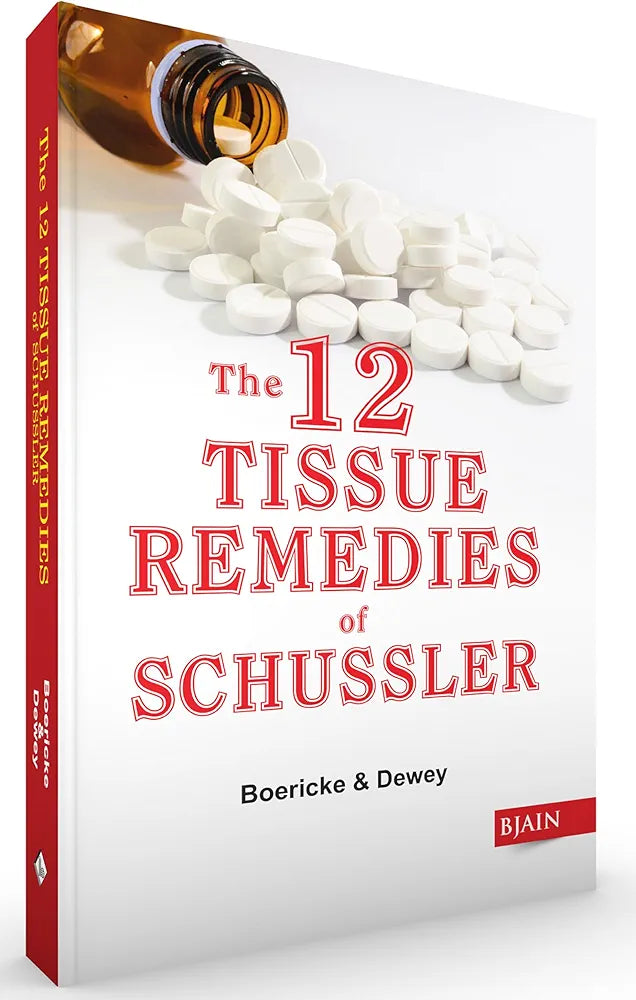 The 12 Tissue Remedies of Schussler by Boericke & Dewey