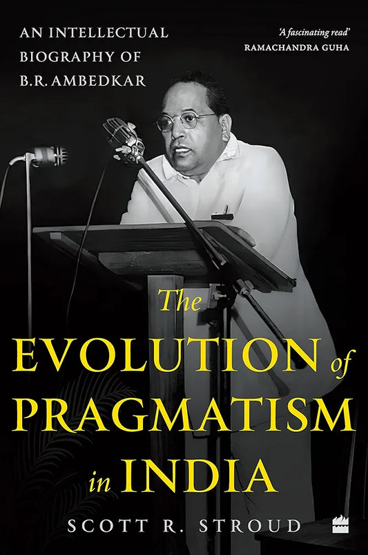 Scott R. Stroud
 
The Evolution of Pragmatism in India : Ambedkar, Dewey, and the Rhetoric of Reconstruction: An Intellectual Biography of B.R. Ambedkar