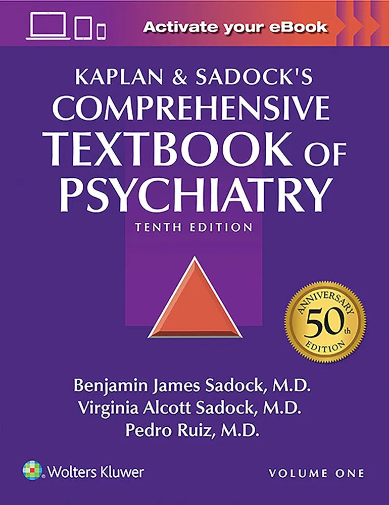 Kaplan and Sadock's Comprehensive Textbook of Psychiatry - 50th Anniversary Edition (Volume 1 only) 10th edition