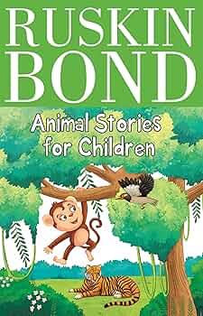 Ruskin bond Animal stories for children (Paperback)