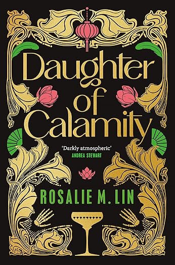 Daughter of Calamity Paperback – 9 July 2024 by Rosalie M. Lin (Author)