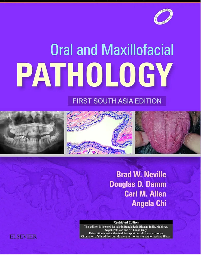Oral and Maxillofacial Pathology: First South Asia Edition by Brad W.Neville